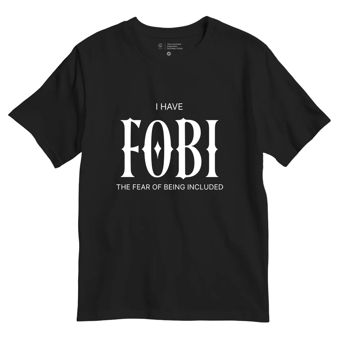 I have FOBI, the fear of being included